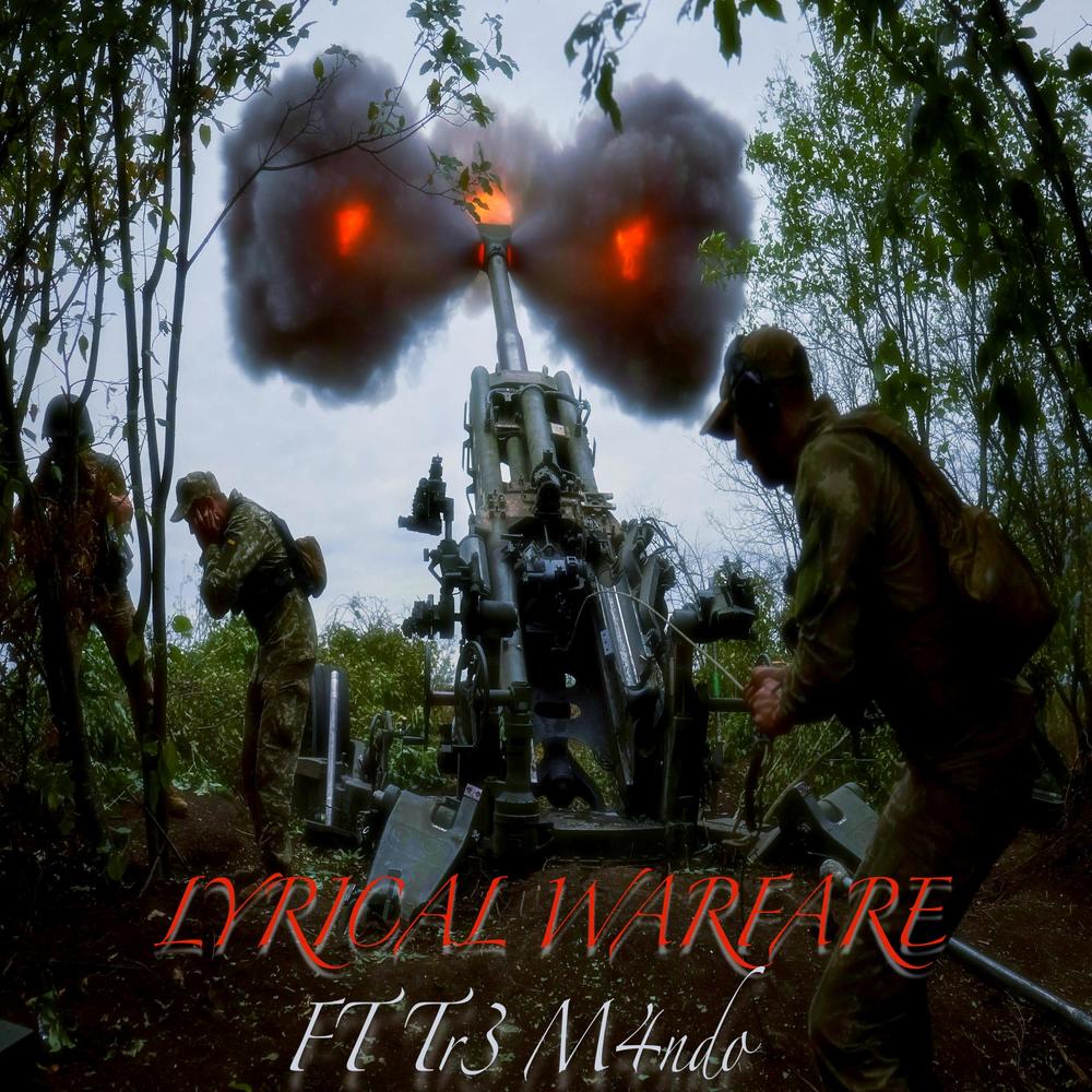 Lyrical Warfare (feat. Tr3 M4ndo) (Explicit)