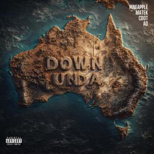 收聽matek的Down Unda (feat. AD, Cdot & Pineapple) (Explicit)歌詞歌曲