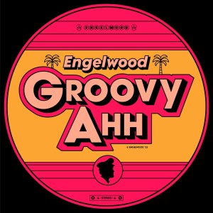 收听engelwood的Groovy Ahh歌词歌曲