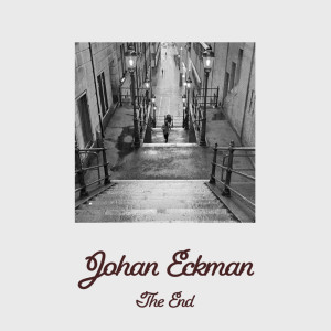Listen to The End song with lyrics from Johan Eckman
