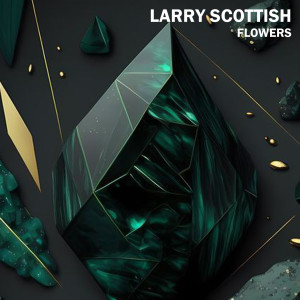 Album Flowers from Larry Scottish