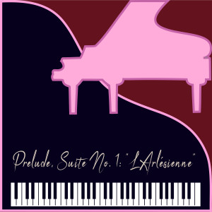 Album L'Arlésienne Suite No. 1, WD 40: No. 1, Prélude (Prelude) from Adrian Portus Pianist