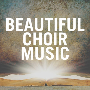 Mormon Tabernacle Choir的專輯Beautiful Choir Music