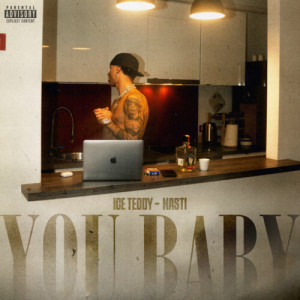 Listen to YOU BABY (Explicit) song with lyrics from IceTeddy