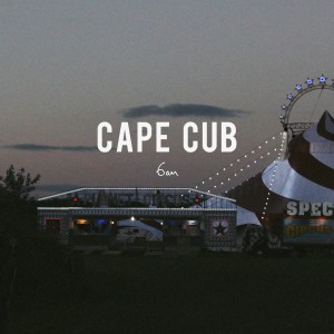 อัลบัม 6am ศิลปิน Cape Cub