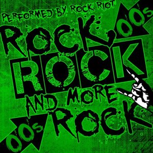 อัลบัม Rock, Rock and More Rock: 00's ศิลปิน Rock Riot