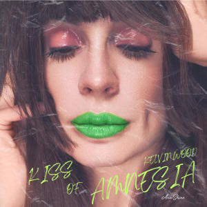 Ana Shine的專輯Kiss of Amnesia (Kelvin Wood Remix)