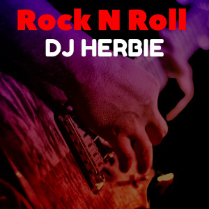 Album Rock n Roll oleh DJ Herbie