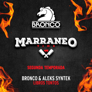Album Libros Tontos (Marraneo Time T2) (Acústico En Vivo) oleh Bronco