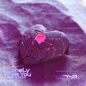 Listen to Lonely for You song with lyrics from Rav3ver