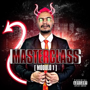 ดาวน์โหลดและฟังเพลง Masterclass (Módulo 1) (Explicit) พร้อมเนื้อเพลงจาก Gabrielz