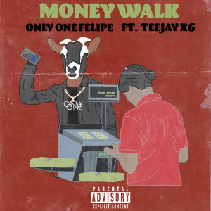 Album Money Walk (Explicit) from Teejayx6