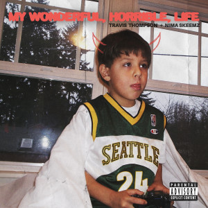 Travis Thompson的專輯My Wonderful, Horrible Life (Explicit)