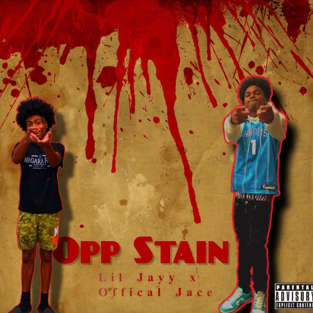Opp Stain (feat. Offical.Jace) (Explicit)