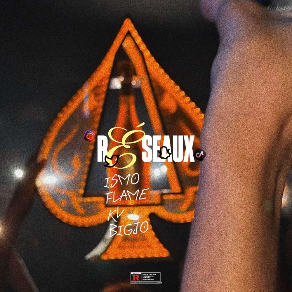 Réseaux (feat. The Flame, KV & ISMO) (Explicit)