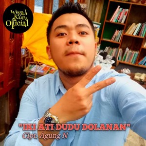 收听Agung Nugroho Wegahkuru的Iki Ati Dudu Dolanan歌词歌曲