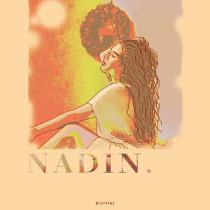 收聽Justviki的Nadin歌詞歌曲