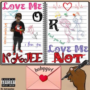 Najee的專輯Love Me Love Me Not (Explicit)