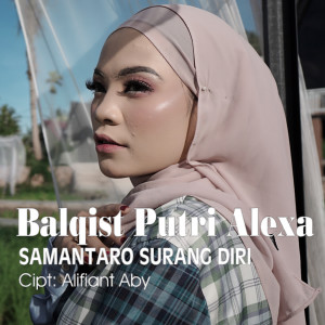 Balqist Putri Alexa的專輯Samantaro Surang Diri