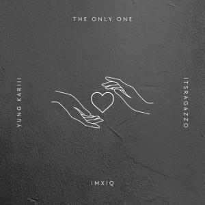 Listen to The Only One (feat. ItsRagazzo & Yung Kariii) song with lyrics from ImXIQ