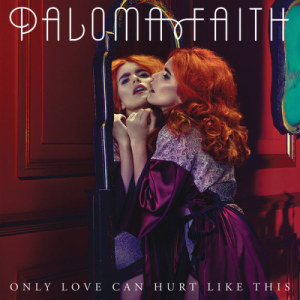 收聽Paloma Faith的Only Love Can Hurt Like This (MS MR Remix) (Adam Turner Remix)歌詞歌曲