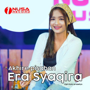 Listen to Akhire Pisahan song with lyrics from Era Syaqira