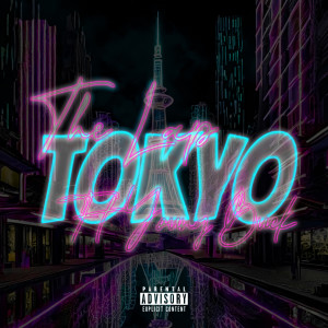 YoungBuck的專輯Tokyo (Explicit)