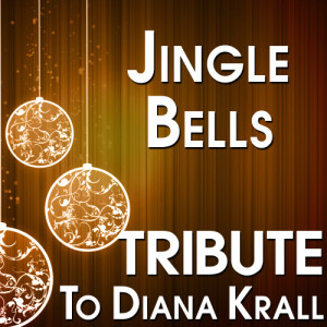 ดาวน์โหลดและฟังเพลง Jingle Bells (Tribute to Diana Krall) พร้อมเนื้อเพลงจาก The Hit Crew