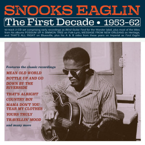 Snooks Eaglin的專輯The First Decade 1953-62