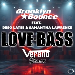 Love & Bass (Verano Remix) dari Brooklyn Bounce