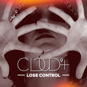 Album Lose Control (Explicit) from Cloud 9+