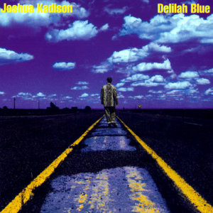 Joshua Kadison的專輯Delilah Blue