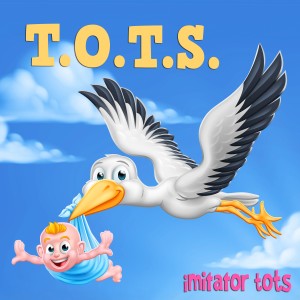 收聽Imitator Tots的T.O.T.S.歌詞歌曲