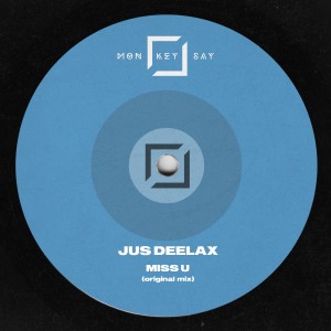 收聽Jus Deelax的Miss U歌詞歌曲
