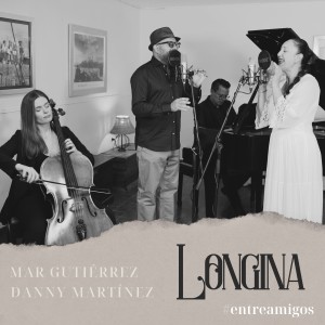 Danny Martinez的專輯Longina #entreamigos