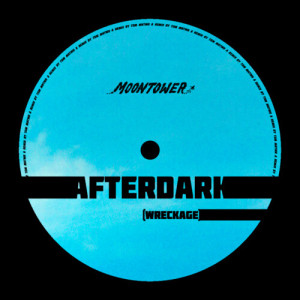 Afterdark (Wreckage) dari Moontower