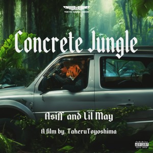 Listen to Concrete Jungle (Explicit) song with lyrics from Asiff