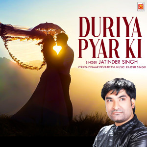 Jatinder Singh的專輯Duriya Pyar Ki