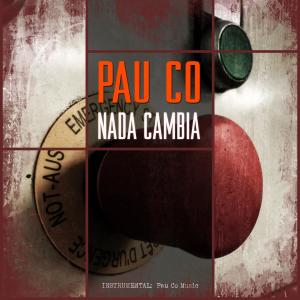 Album Nada cambia (Explicit) from Pau Co