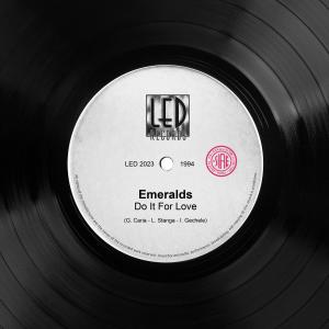 Emeralds的專輯Do It For Love