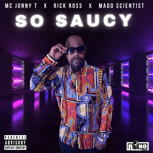 อัลบัม So Saucy (Radio Edit) (Explicit) ศิลปิน MC Jonny T