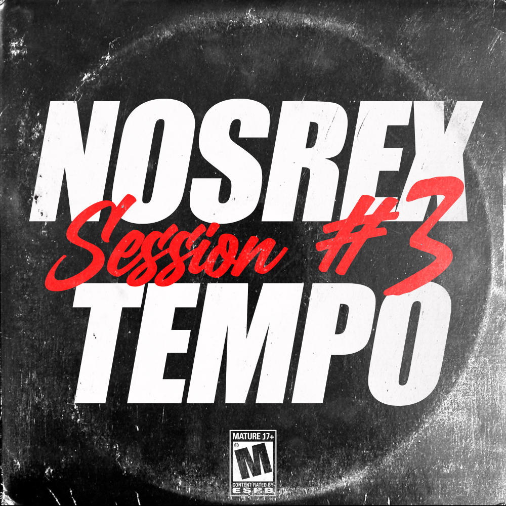 Nosrextempo Session #3 (Explicit)