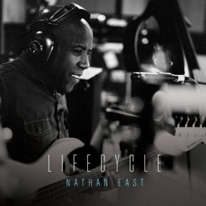 ดาวน์โหลดและฟังเพลง Lifecycle พร้อมเนื้อเพลงจาก Nathan East