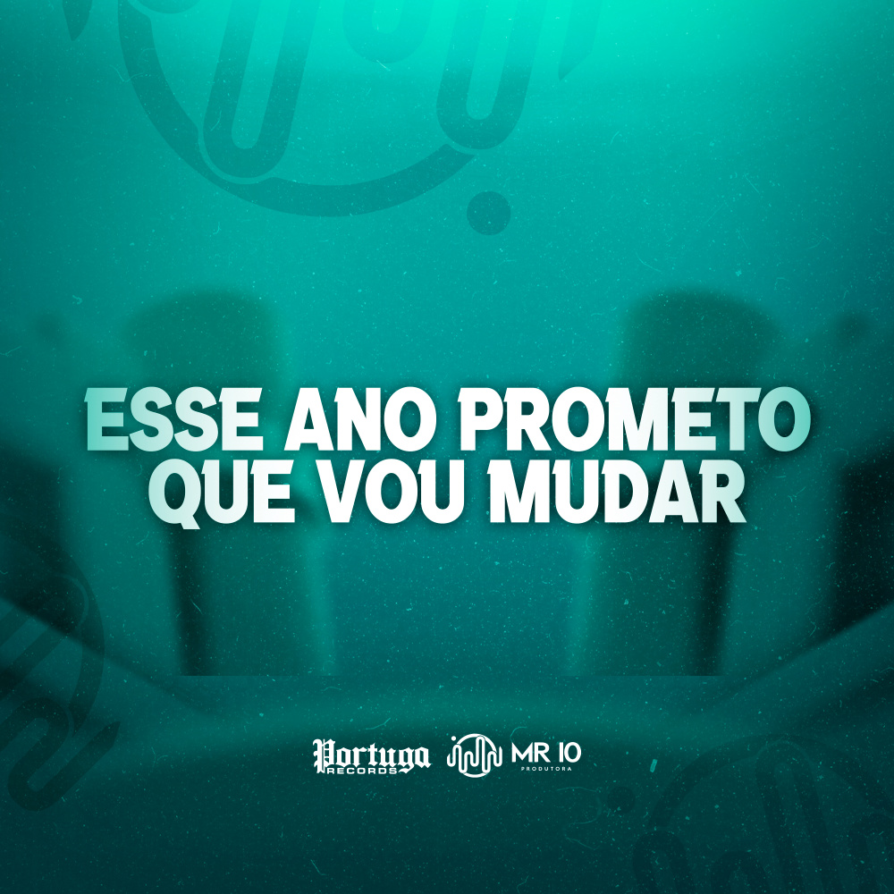 ESSE ANO PROMETO QUE VOU MUDAR (Explicit)