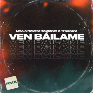 Nacho Radesca的专辑Ven Bailame (Remix)