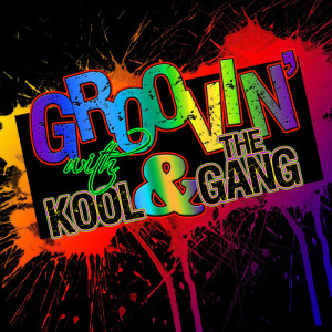 อัลบัม Groovin' With… Kool & The Gang (Live) ศิลปิน Kool & The Gang
