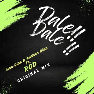 อัลบัม Dale!! Dale!! (feat. Andres Diaz & ROD) ศิลปิน Iván Díaz