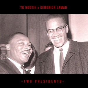 ดาวน์โหลดและฟังเพลง Two Presidents (Explicit) พร้อมเนื้อเพลงจาก YG Hootie