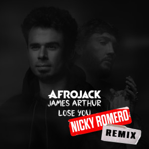 อัลบัม Lose You (Nicky Romero Remix) ศิลปิน James Arthur