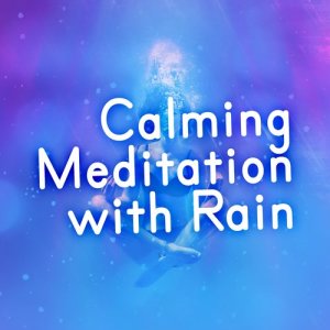 ดาวน์โหลดและฟังเพลง Rains พร้อมเนื้อเพลงจาก Meditation Rain Sounds